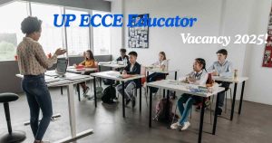 UP ECCE Educator Vacancy 2025