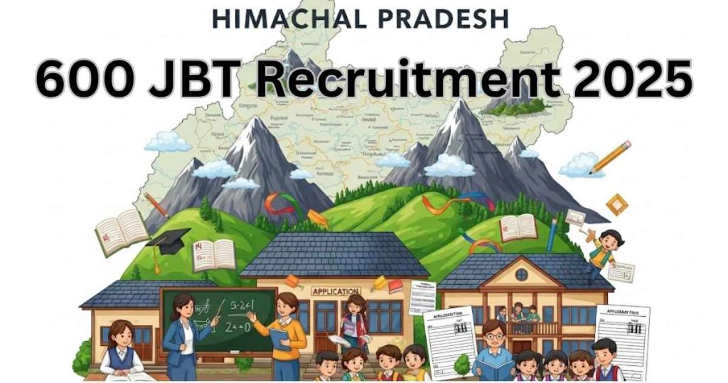 600 jbt recruitment 2025 himachal pradesh